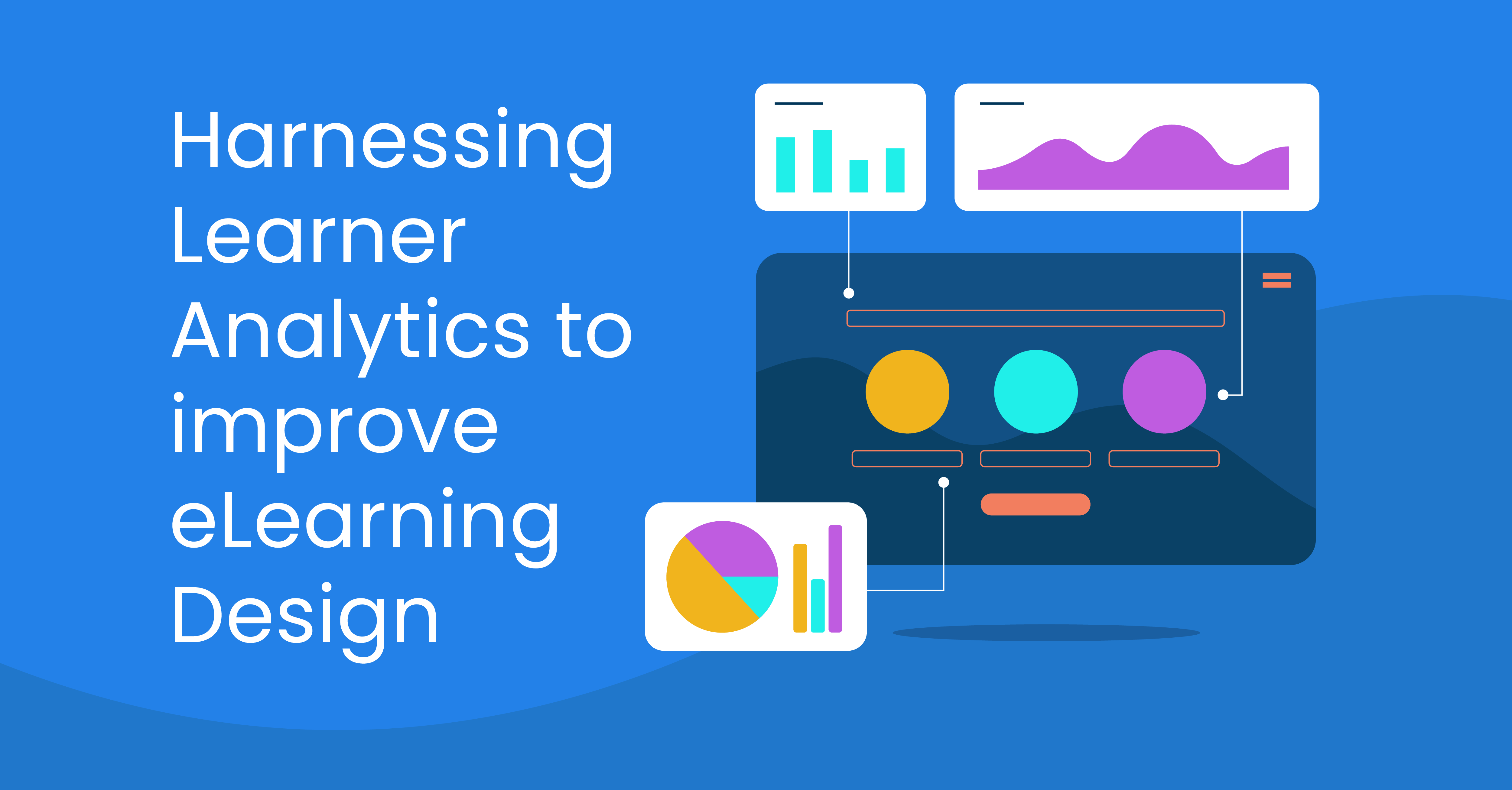 Harnessing Learner Analytics to improve eLearning Design_20241121_Feature Image